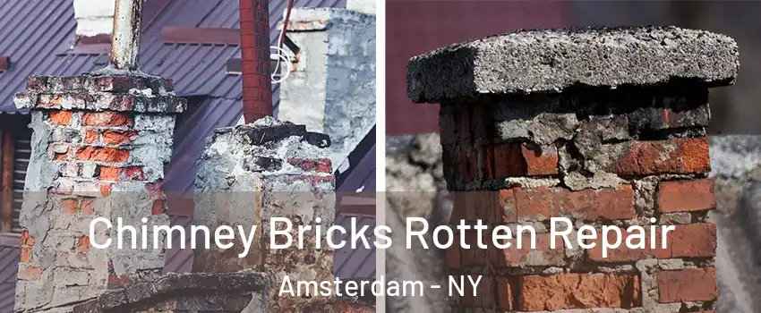  Chimney Bricks Rotten Repair Amsterdam - NY