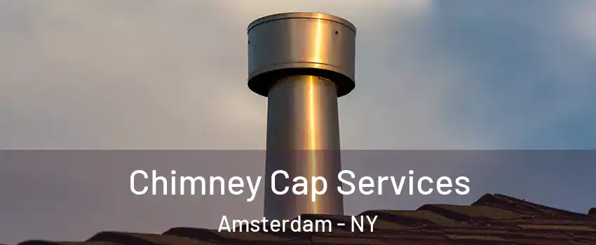  Chimney Cap Services Amsterdam - NY