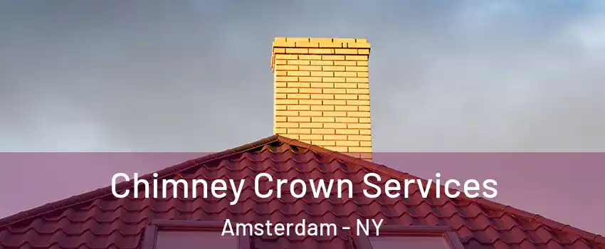  Chimney Crown Services Amsterdam - NY