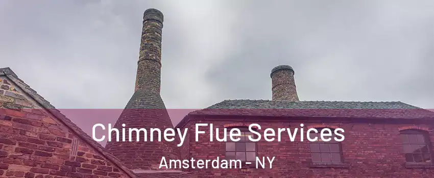  Chimney Flue Services Amsterdam - NY