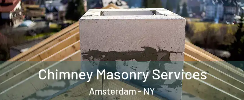  Chimney Masonry Services Amsterdam - NY