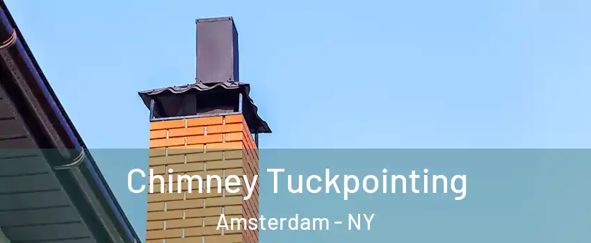  Chimney Tuckpointing Amsterdam - NY