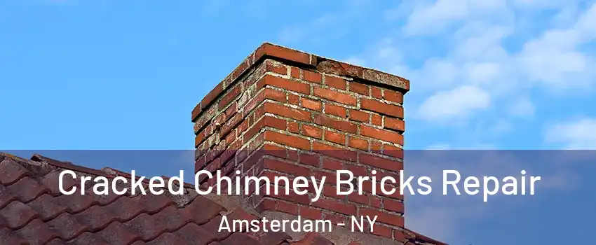  Cracked Chimney Bricks Repair Amsterdam - NY