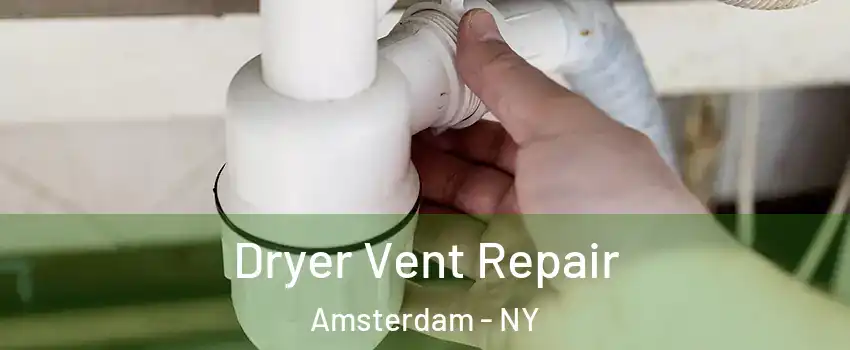  Dryer Vent Repair Amsterdam - NY