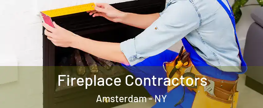  Fireplace Contractors Amsterdam - NY