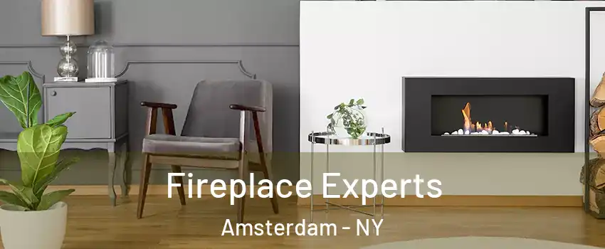  Fireplace Experts Amsterdam - NY