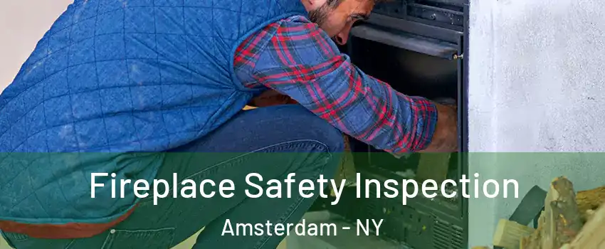  Fireplace Safety Inspection Amsterdam - NY