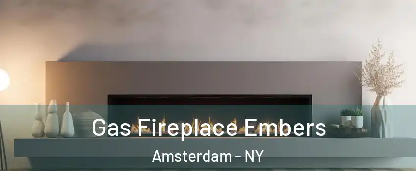  Gas Fireplace Embers Amsterdam - NY