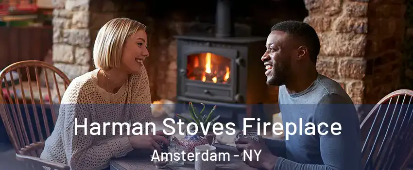  Harman Stoves Fireplace Amsterdam - NY