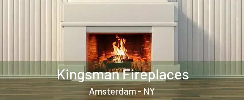  Kingsman Fireplaces Amsterdam - NY