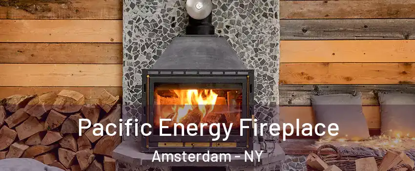  Pacific Energy Fireplace Amsterdam - NY
