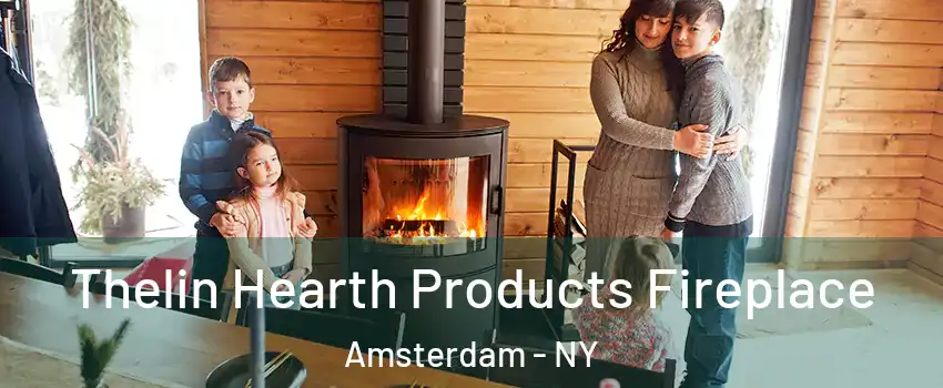  Thelin Hearth Products Fireplace Amsterdam - NY