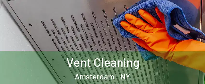  Vent Cleaning Amsterdam - NY
