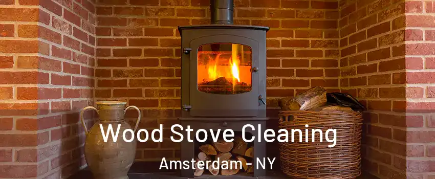  Wood Stove Cleaning Amsterdam - NY
