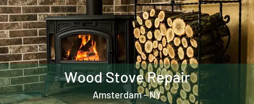  Wood Stove Repair Amsterdam - NY